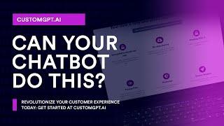 The Easy Way To Transform Customer Experiences With AI- CustomGPT