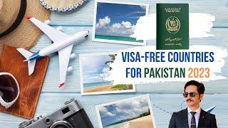 Which are Visa-Free Countries for Pakistan in 2023?