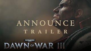 Dawn of War III – Announcement Trailer