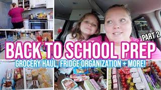 2022 BACK TO SCHOOL PREP WITH ME | GROCERY HAUL AND BACK TO SCHOOL FRIDGE ORGANIZATION + RESTOCK