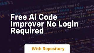 Free AI Code Improver No Login Required