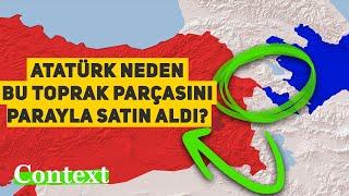 Atatürk Neden Bu Toprak Parçasını PARAYLA SATIN ALDI | Türkiye - Azerbaycan Sınırı
