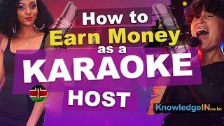  Make Money as a Karaoke Host in Kenya!  (17 video lessons)