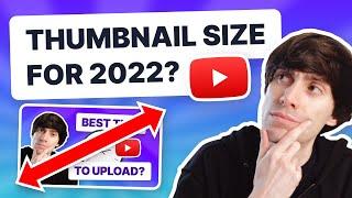 What is the BEST Youtube Thumbnail Size in 2022? (UPDATE)