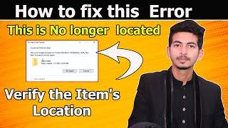 How to fix this Error | This is No longer located in Verify the Item's Location and try again Fix