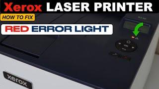 Xerox Printer Red Light Flashing, Error Light Flashing !