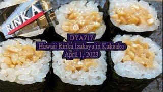 DYA717 Hawaii Rinka Izakaya April 1, 2023