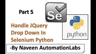 Handle JQuery Multi Select Drop Down (Interview Question) - Selenium Python - Part 5