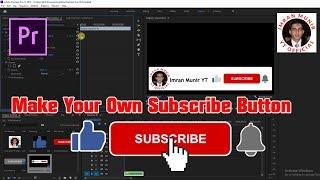 How to Make subscribe button for Youtube | Premier Pro  | Imran Munir YT Official