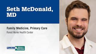 Dr. Seth McDonald, family medicine physician