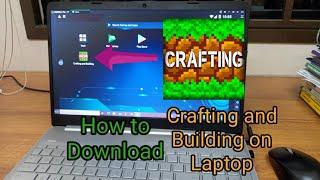 How to Download Crafting and Building on Laptop with MeMu Play