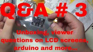 Q&A #3 - Unboxing more Items, LCD Display Questions, Arduino Follow-ups - LED Strip, Logic ICs