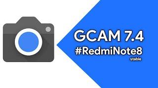 GCAM 7.4 For Redmi Note 8 | Google Camera | Gcam 7.4 For Android 10 | Gcam For Redmi Mobiles !