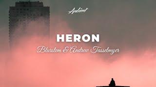 Blurstem & Andrew Tasselmyer - Heron [relaxing piano ambient]