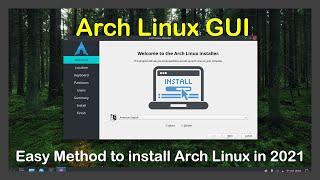 Easy Way to install Arch Linux in 2021