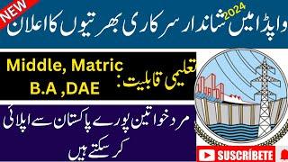 Wapda Jobs 2024|wapda jobs 2024 in pakistan|new jobs 2024 in pakistan today