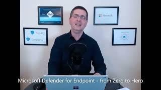 Introducing my Defender for Endpoint, from Zero to Hero course