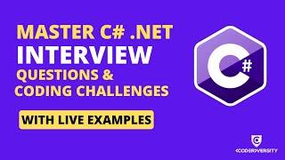 Master C# .NET Interview Questions & Coding Challenges (with Live Examples)