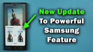 New Samsung Update for Powerful Feature Available for Galaxy Phones!