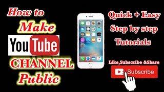 HOW TO MAKE YOUTUBE CHANNEL VISIBLE TO PUBLIC 2021