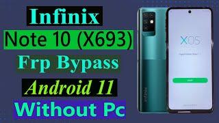 Infinix Note 10 (X693) Frp Bypass Google Account Remove Android 11 Without Pc