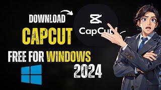 How to Download CapCut 2024 on PC - Easy Step-by-Step Guide