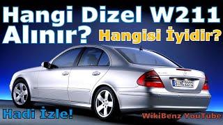 W211 MERCEDES-BENZ DİZELLERİNDEN HANGİSİ İYİDİR?