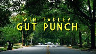 Wim Tapley - Gut Punch (Official Video)