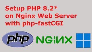 How to setup Nginx Web Server with PHP on Windows 11 via php-fastCGI