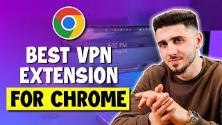 Best VPN Extensions For Chrome | Testing the Best VPN For Chrome!