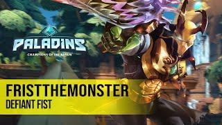fristTHEMONSTER ANDROXUS PALADINS PRO COMPETITIVE GAMEPLAY l DEFIANT FIST