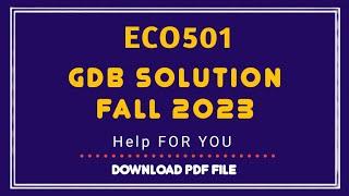 Eco501 gdb 1 Solved 2023 | Eco501 gdb 1 Solution semester fall 2022,Eco501 Fall 2022 Solution