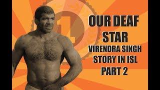 Virender Singh Yadav story in ISL: Part 2