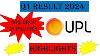UPL | Q1 FY 2024 Results | 90% Drop in Profits