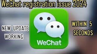How to Sign Up Wechat Without qr Code 2024 | How to Create Wechat Account | iOS & Android