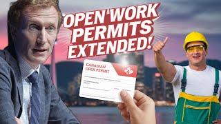 Immigration News: Canada's Open Work Permit Policy Extended to 2025! 