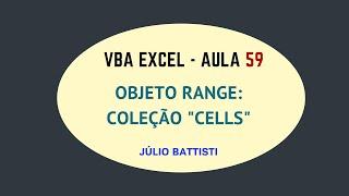 VBA Excel - Curso Grátis de Excel VBA Para Iniciantes - Aula 059 - Objeto Range - Coleção Cells