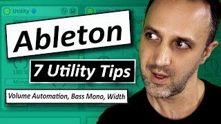 7 Ableton Utility Tips - Volume Automation, Bass Mono, Width