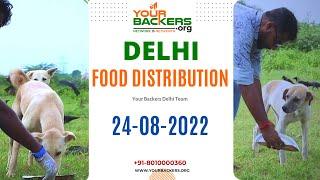 24th Aug 2022 Feed the Stray Animals – An initiative by the Yourbackers Delhi  | Krishanaraju