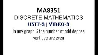 MA8351| DISCRETE MATHEMATICS| UNIT-3| VIDEO-3| THE NUMBER OF ODD DEGREE VERTICES ARE EVEN