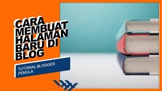 cara membuat halaman baru di blog