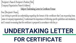 Undertaking letter for certificate - Letters Writing