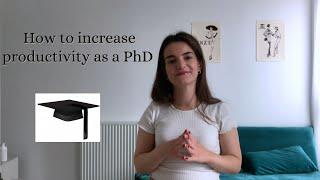HOW TO INCREASE PRODUCTIVITY - FOR STUDENTS AND OTHERS,  habits I implemented in my PhD