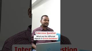 What are the differeint objects in the  Oracle Database | Interview Question