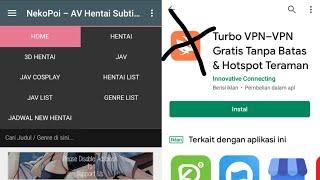 Turorial cara Download aplikasi NEKOPOI tanpa VPN.    |    Cara download anime hentai tanpa VPN.