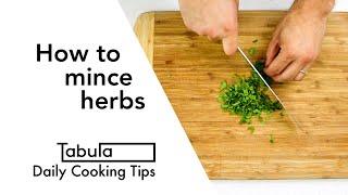 How to mince fresh herbs