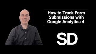 How to Track Form Submissions with Google Analytics 4 (GA4)