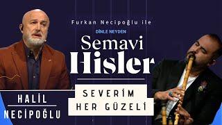 HALİL NECİPOĞLU & FURKAN NECİPOĞLU- Severim Her Güzeli