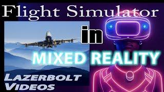 Reality Mixer and MS Flight sim- Easy set up-Home Cockpit- Meta Quest 3- Lazerbolt