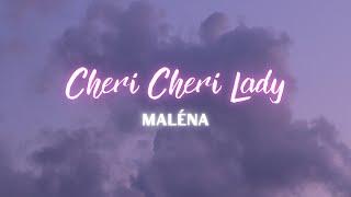 Cheri Cheri Lady - Maléna (Lyrics)
